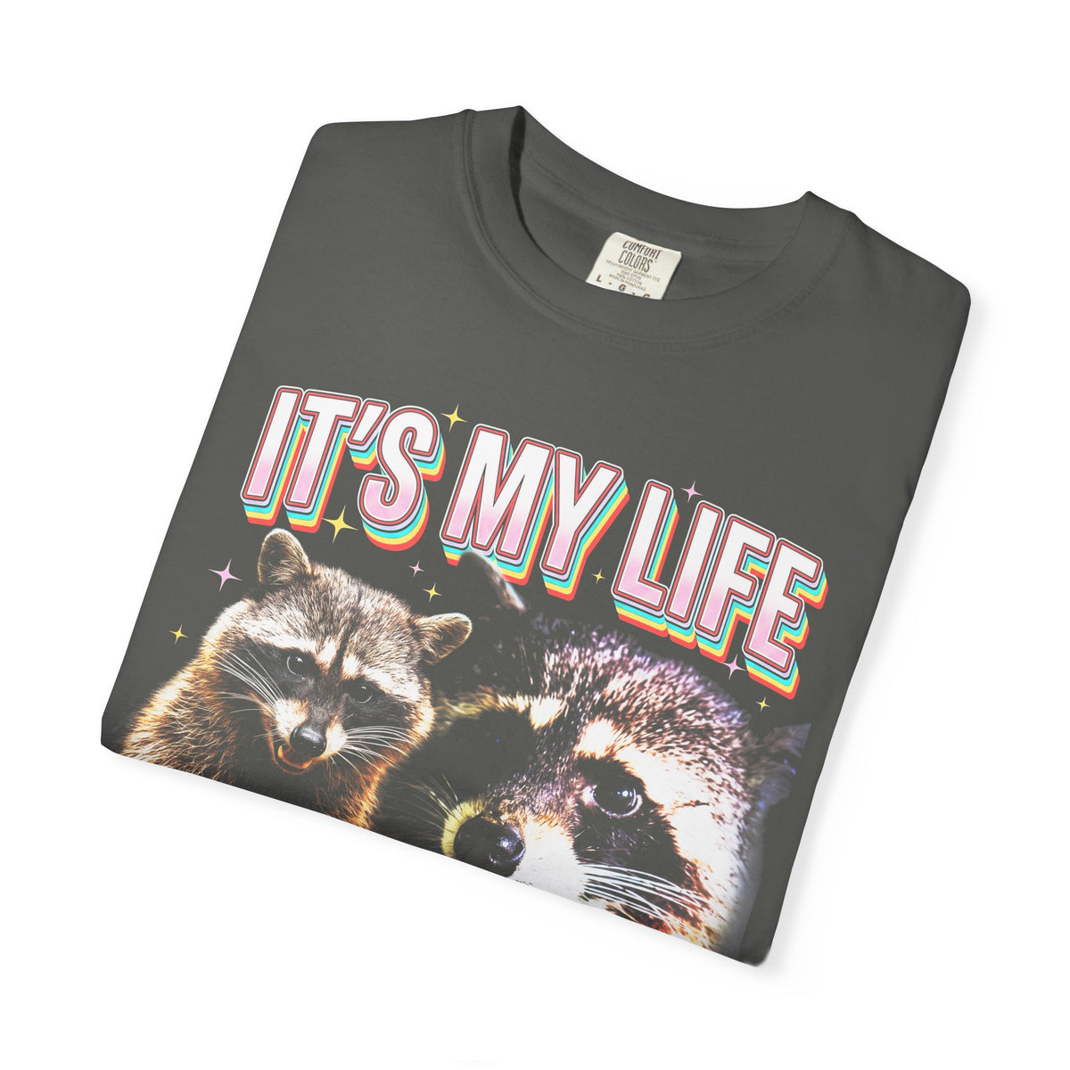 Its My Life Sabotage Myself Raccoon Classic Tee | Funny Meme