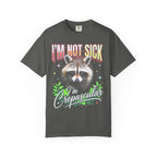 Im Not Sick Crepuscular Raccoon Classic Tee | 90s Retro Graphic