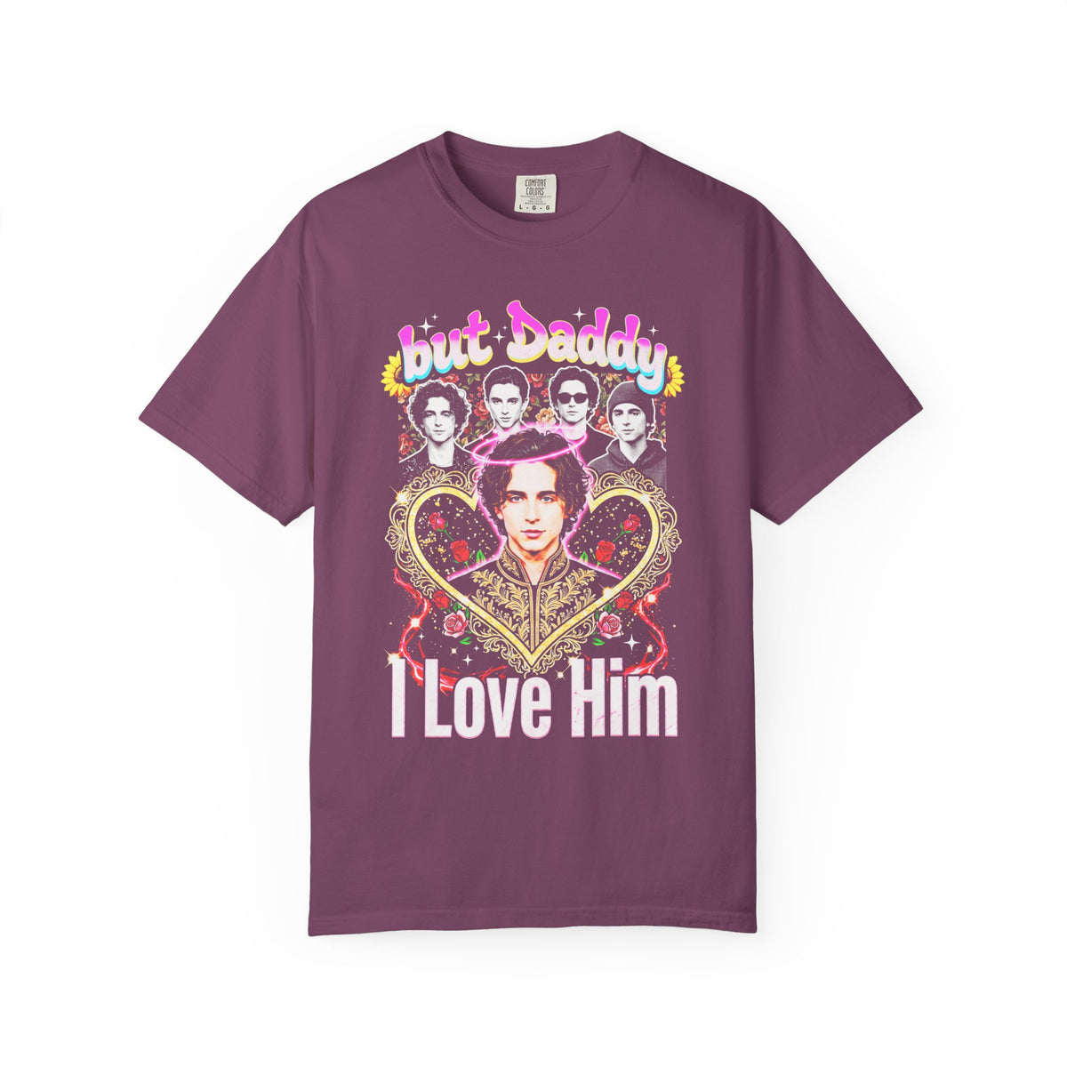 But Daddy I Love Him Timothee Chalamet Classic Tee | 90s Gift