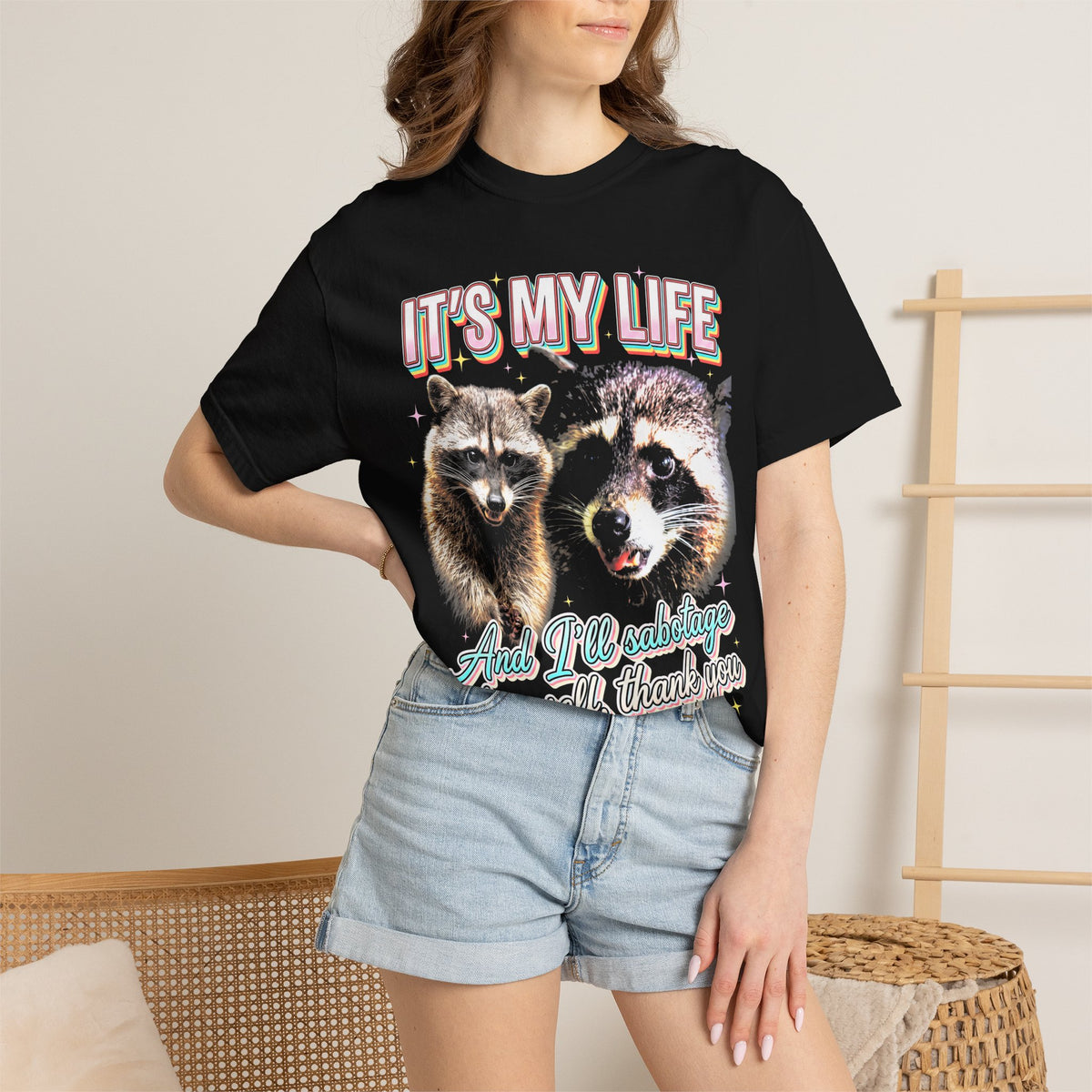 Its My Life Sabotage Myself Raccoon T-Shirt - Funny Meme Graphic Tee