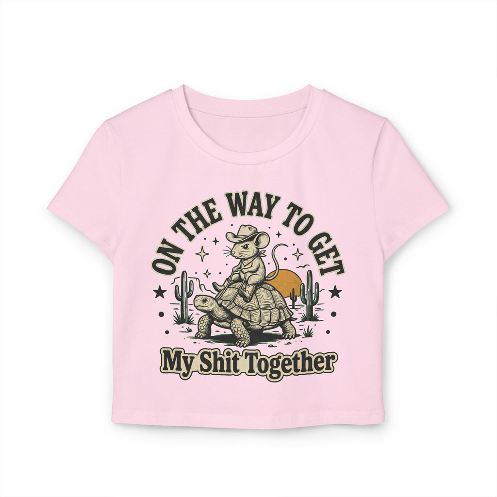 On The Way To Get My Shit Together Women's Baby Tee