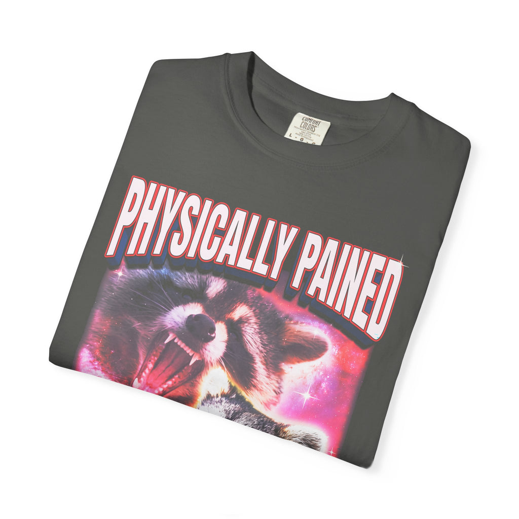 Physically Pained Mentally Drained Classic Tee | Raccoon Meme