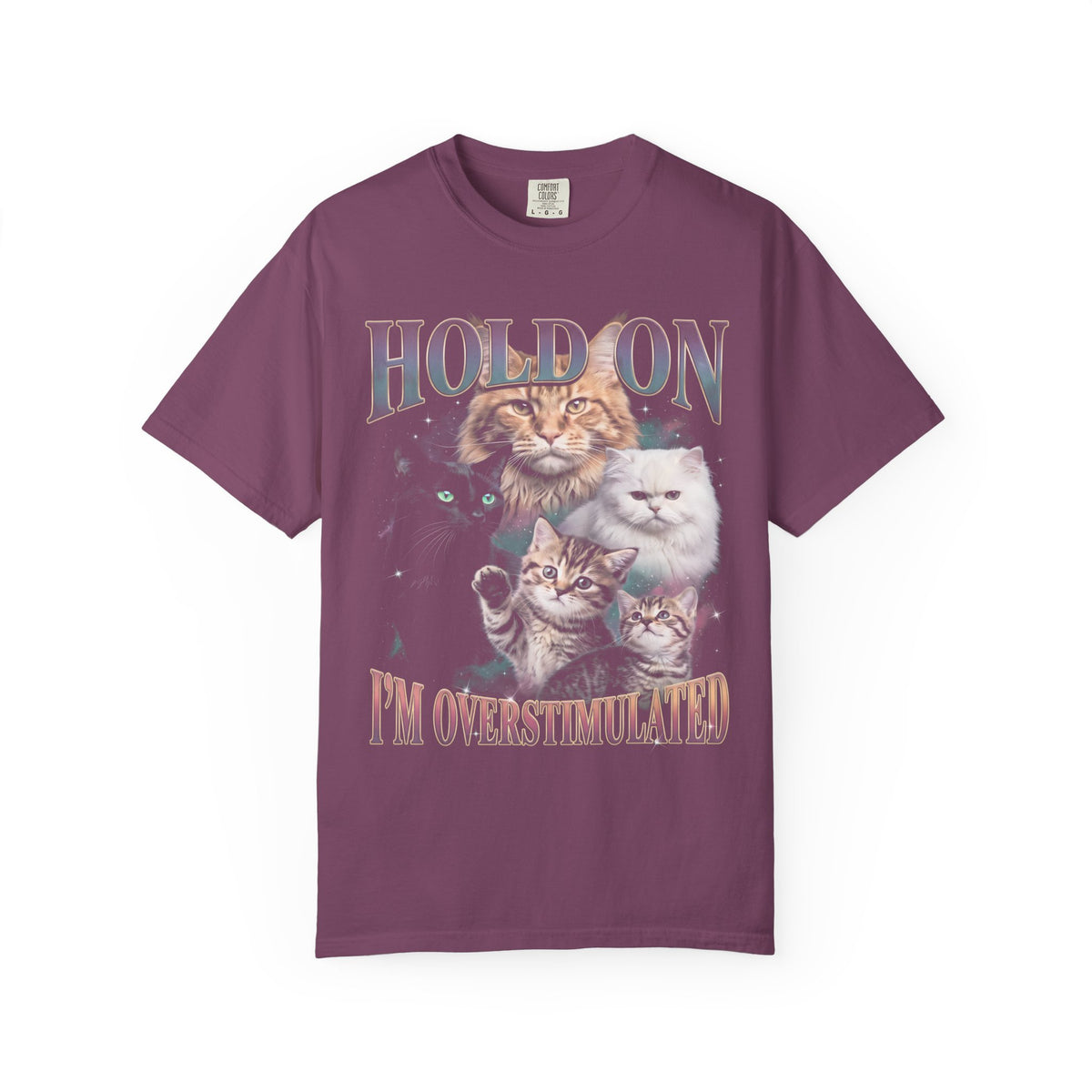 Hold On I'm Overstimulated Classic Tee | Funny Cat Lover