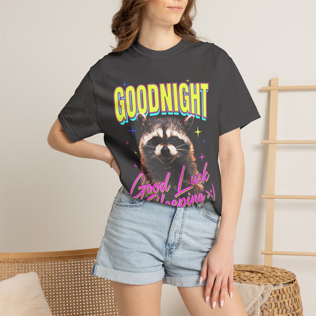 Goodnight Good Luck Sleeping Classic Tee | Raccoon Meme