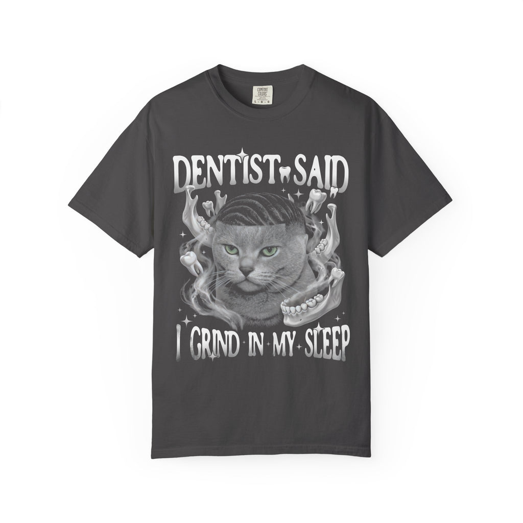 I Grind In My Sleep Cat Classic Tee | Dentist Meme | Funny Waves