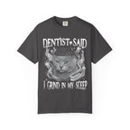 I Grind In My Sleep Cat Classic Tee | Dentist Meme | Funny Waves