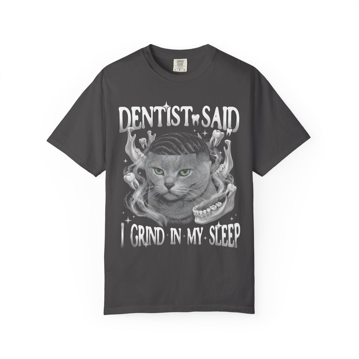 I Grind In My Sleep Cat Classic Tee | Dentist Meme | Funny Waves