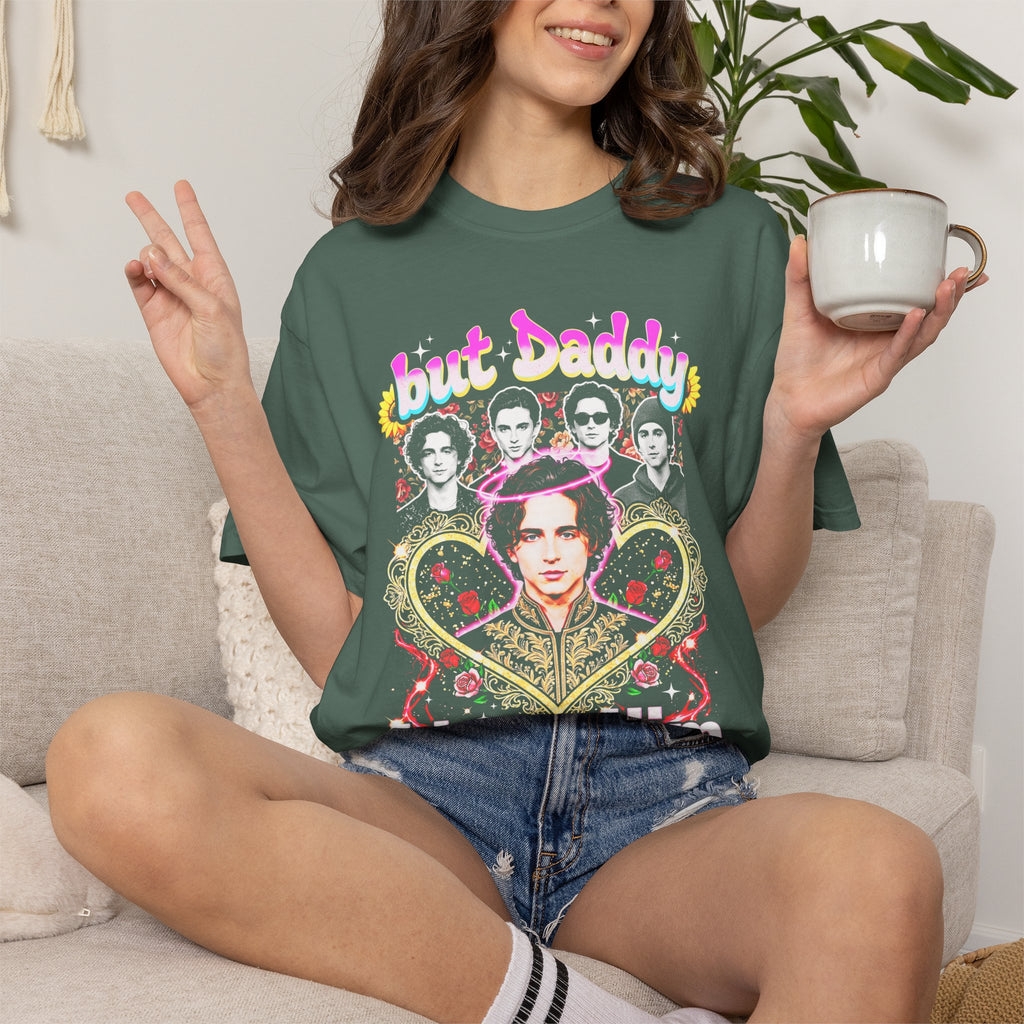 But Daddy I Love Him Timothee Chalamet Classic Tee | 90s Gift