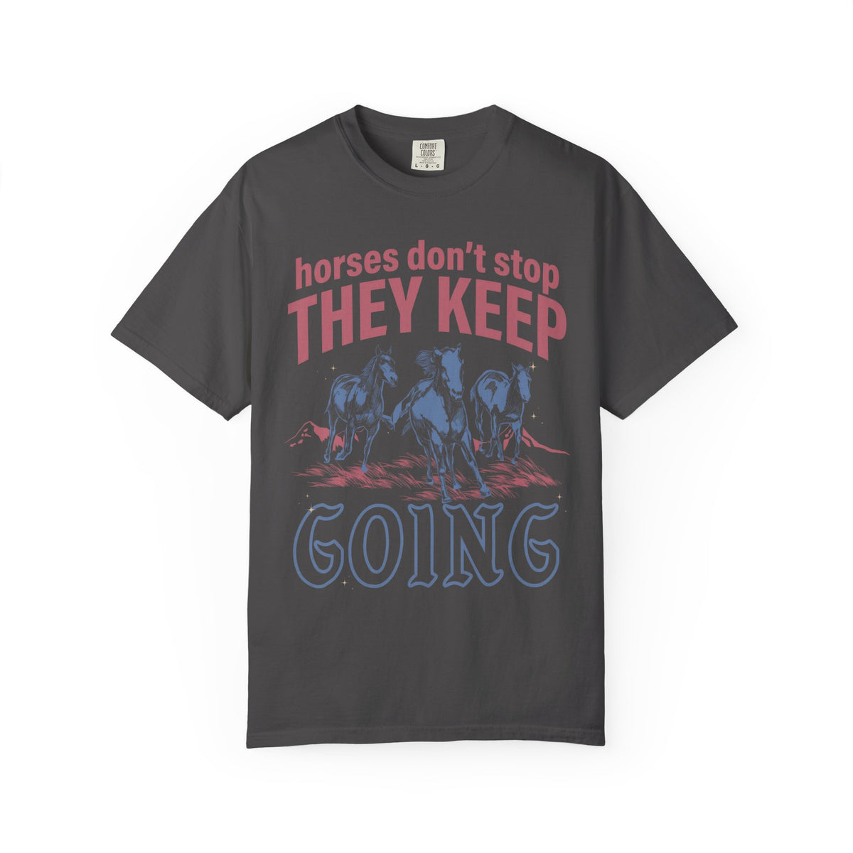Horses Don't Stop Classic Tee | Galloping Western | Running