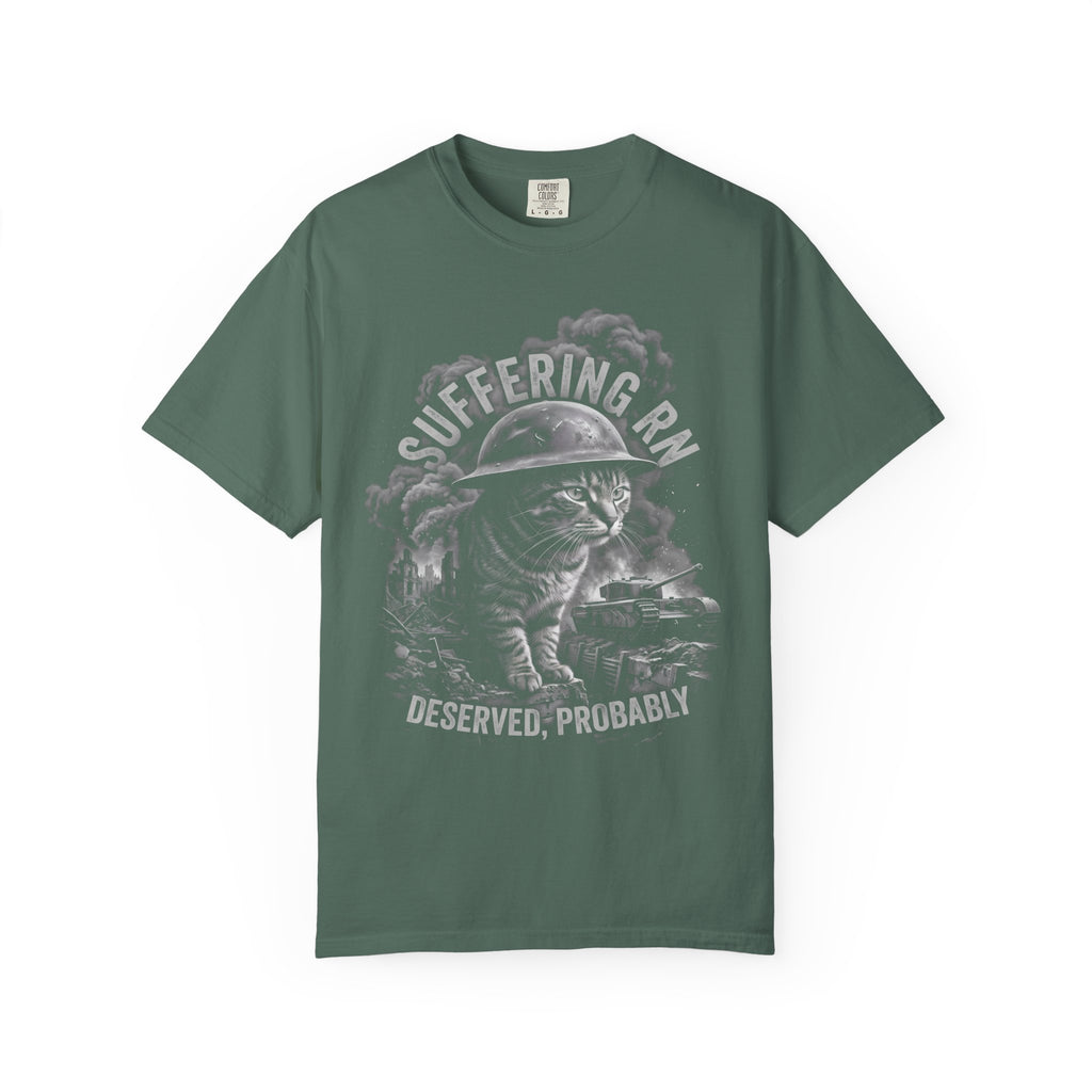 Suffering RN Deserved Probably Classic Tee | War Cat Art