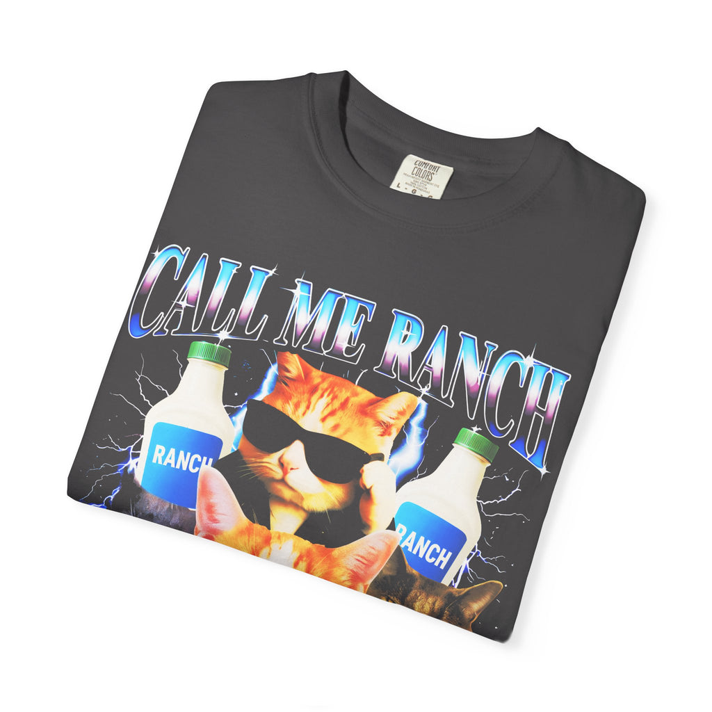 Call Me Ranch Cause I Be Dressin Classic Tee | Funny Meme Gift