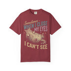 When I Close My Eyes Classic Tee | Funny Cat | Relatable