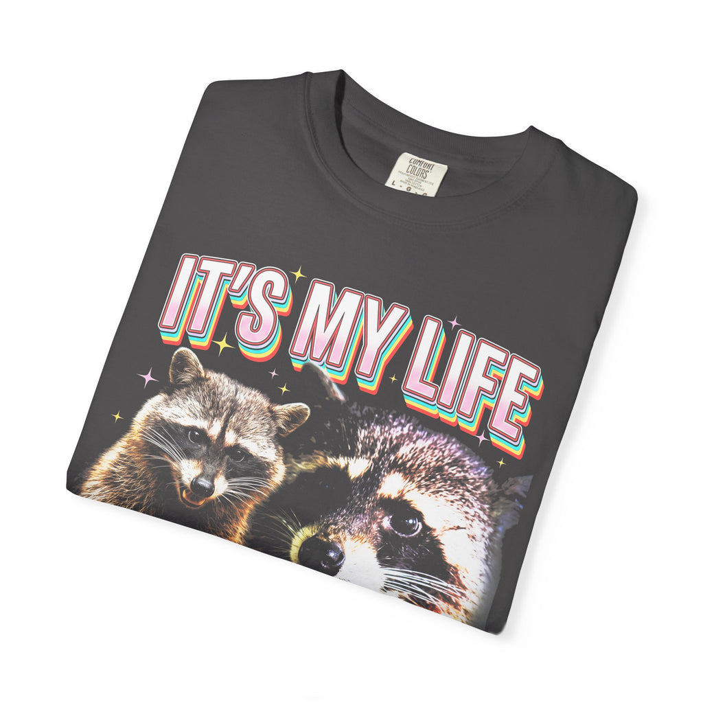 Its My Life Sabotage Myself Raccoon Classic Tee | Funny Meme