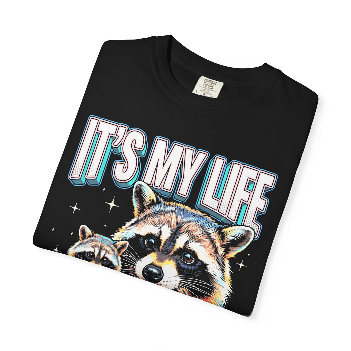 Its My Life Sabotage Myself Raccoon Classic Tee | 90s Retro