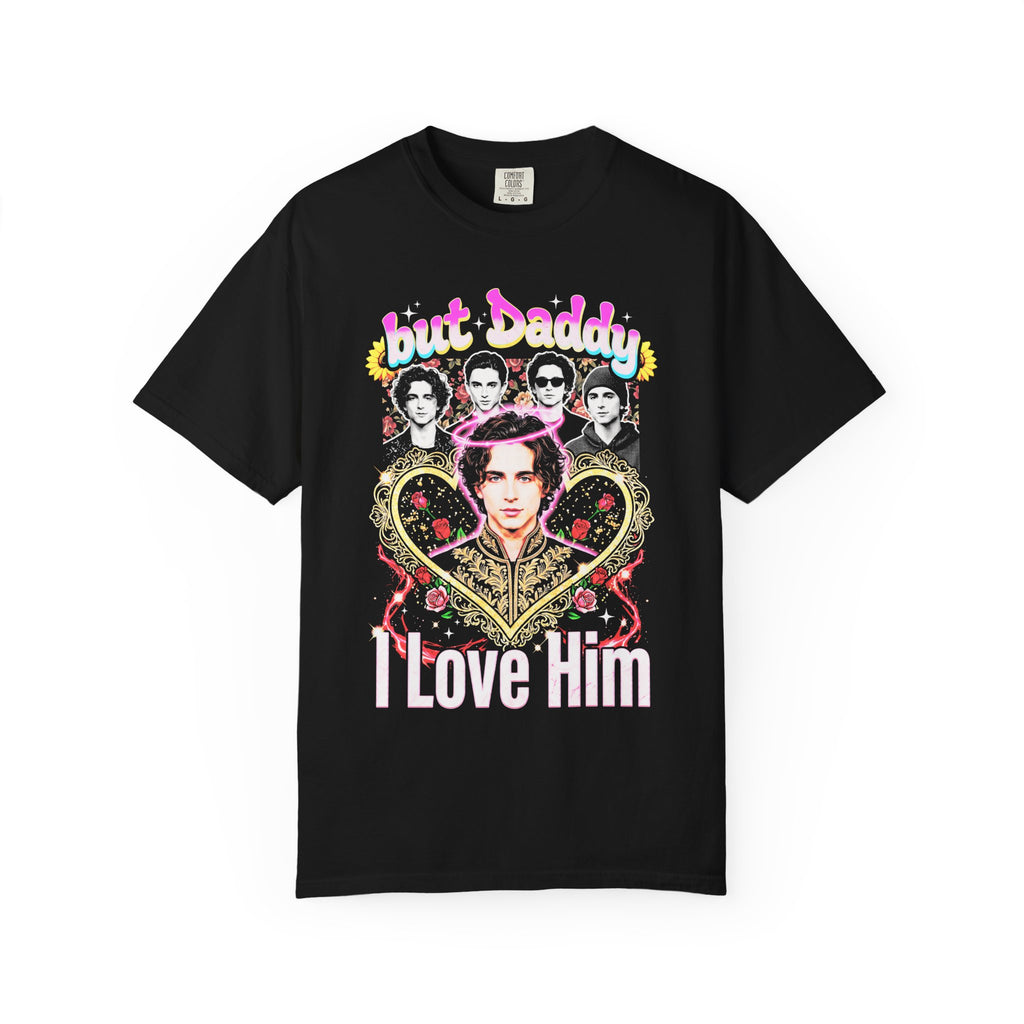 But Daddy I Love Him Timothee Chalamet Classic Tee | 90s Gift