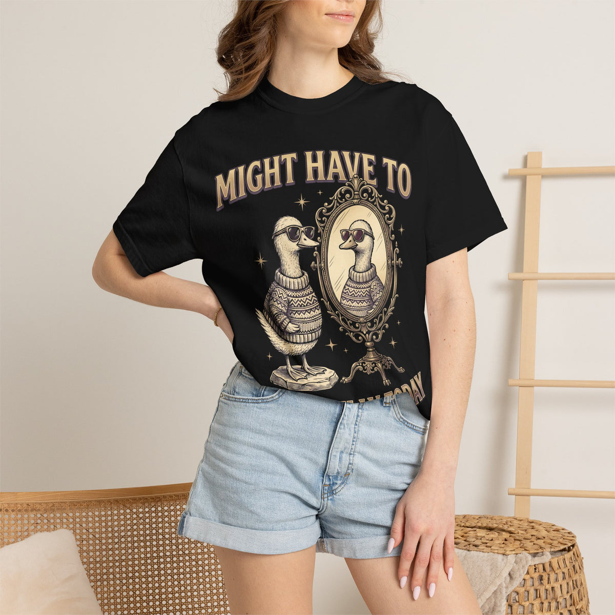 Might Have To Call In Silly Today Classic Tee | Funny Duck Mirror