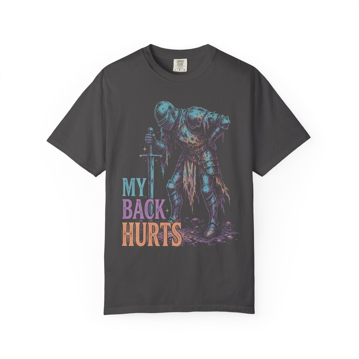 My Back Hurts Tired Knight Classic Tee | Medieval Armor | Sarcastic