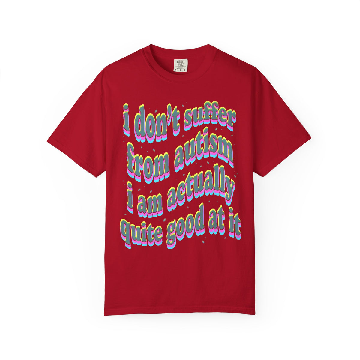 Quite Good At Autism Classic Tee | Neurodiversity Quote