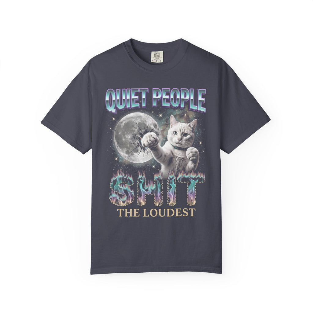 Quiet People Shit The Loudest Classic Tee | White Cat Space