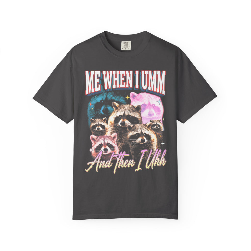 Me When I Umm Raccoon Classic Tee | Funny Meme | 90s Retro