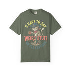 Say Weird Stuff Or I'll Explode Classic Tee | Cowboy Cat | Desert