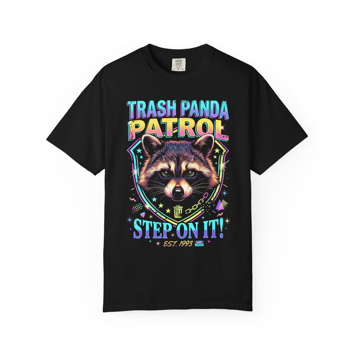 Trash Panda Patrol Step On It Classic Tee | 1993 Vintage Gift