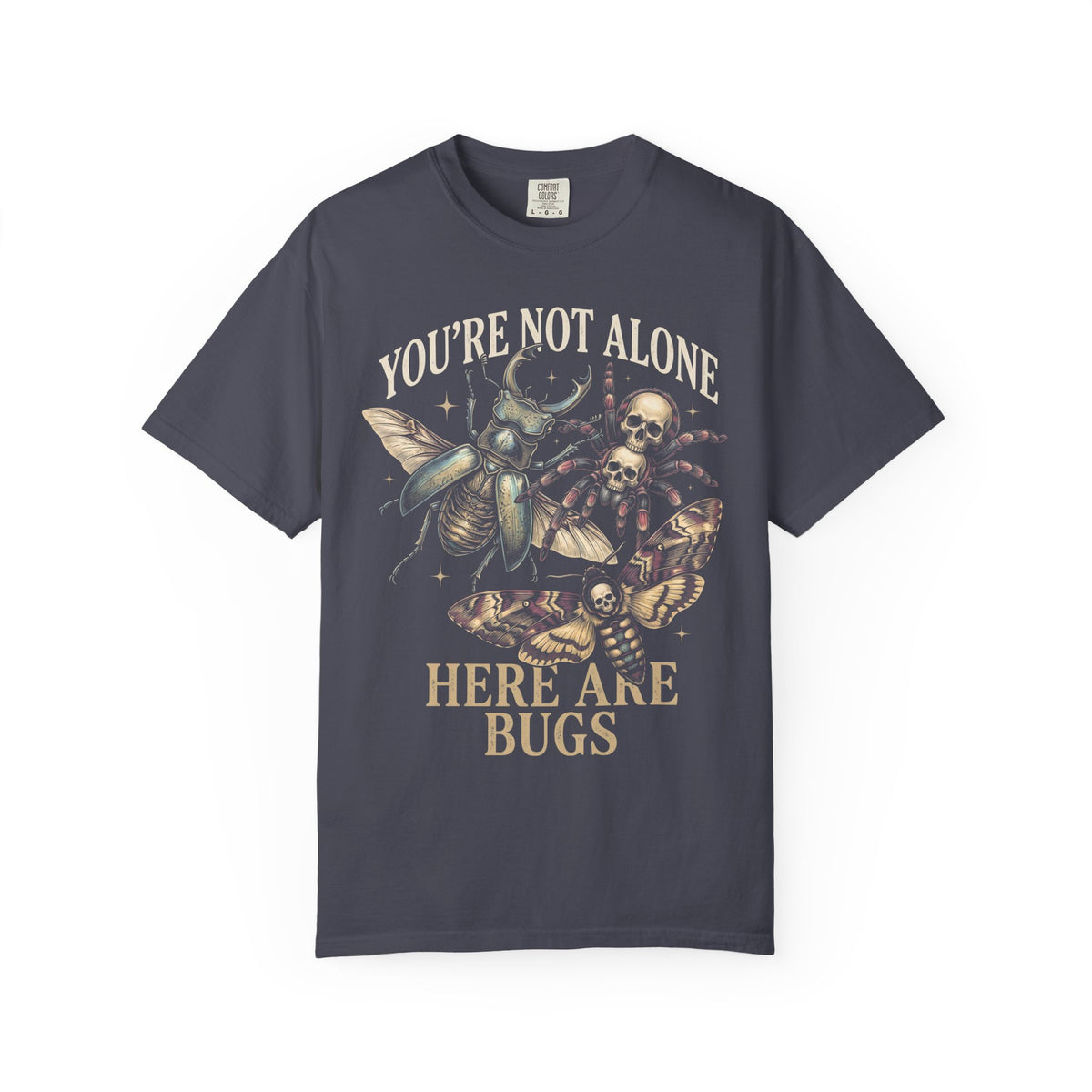 You're Not Alone Here Are Bugs Classic Tee | Entomology Goth