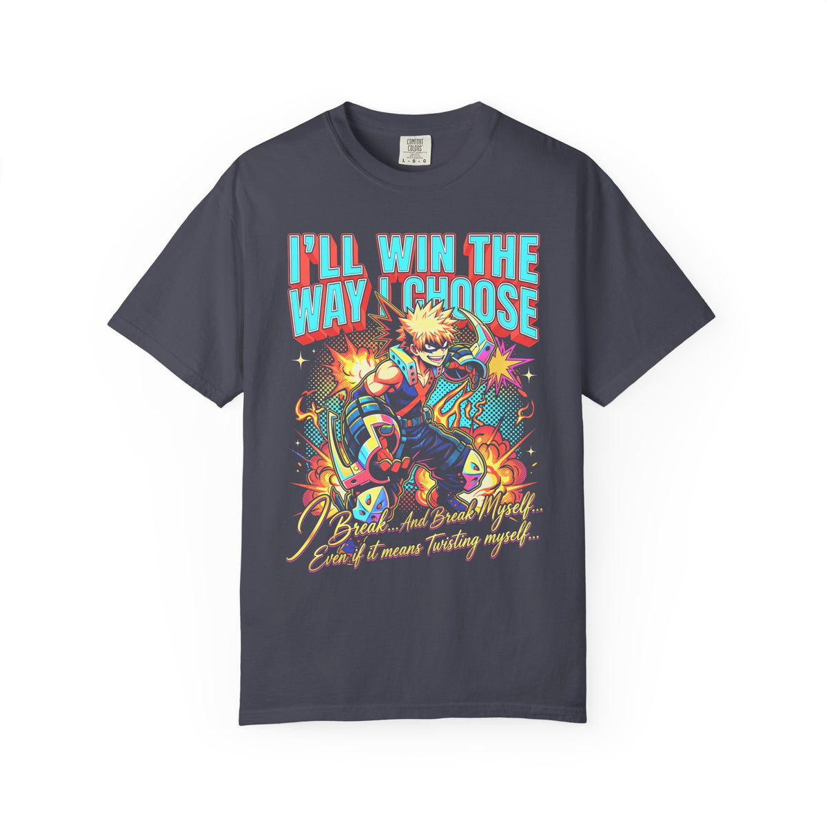 Ill Win The Way I Choose Classic Tee | Anime | Retro Manga