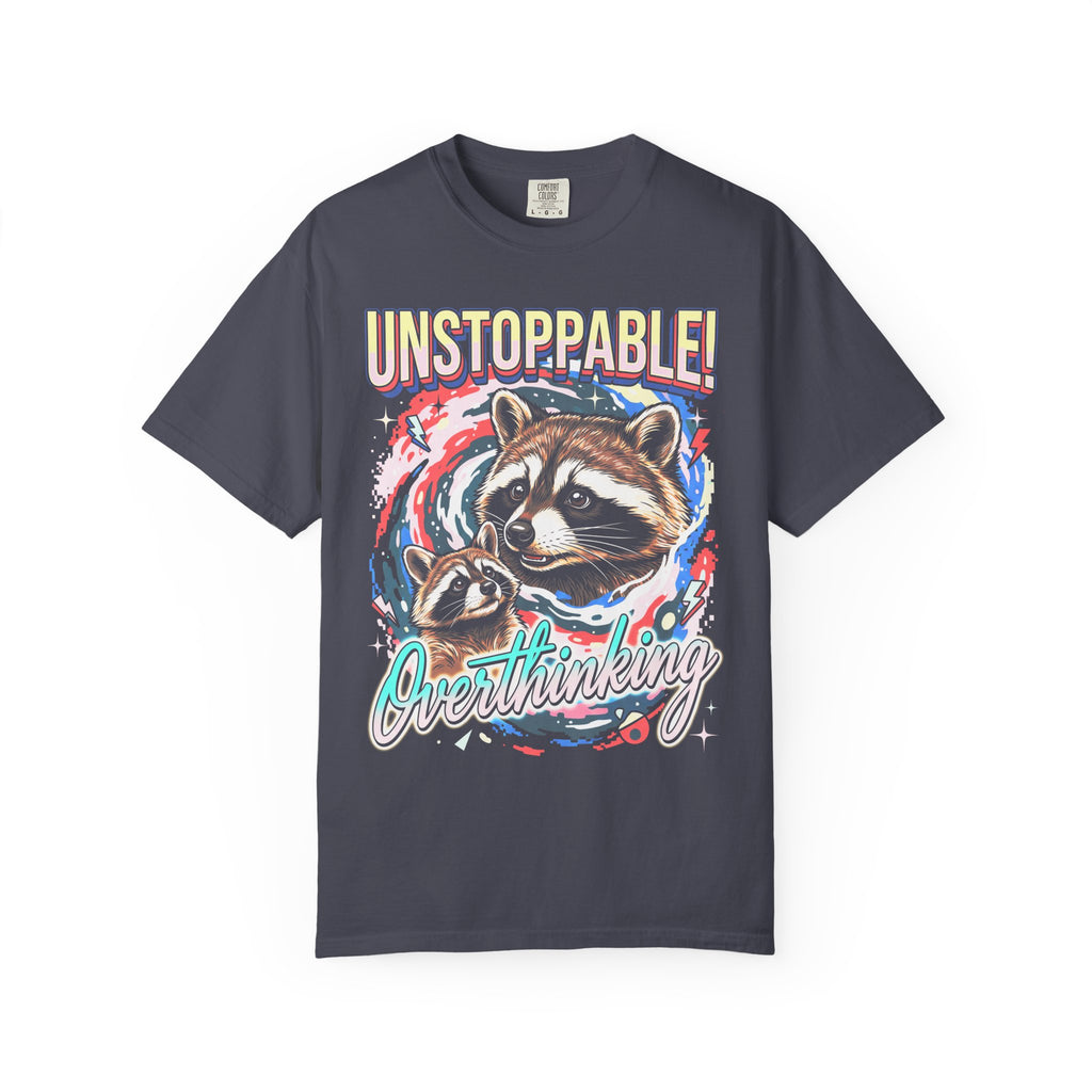 Unstoppable Overthinking Raccoon Classic Tee | 90s Funny Gift