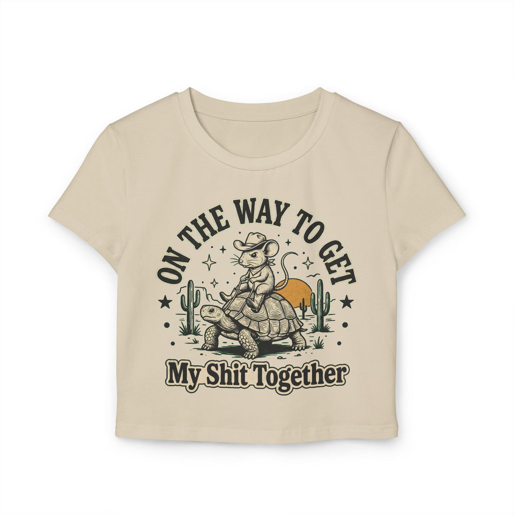 On The Way To Get My Shit Together Women's Baby Tee