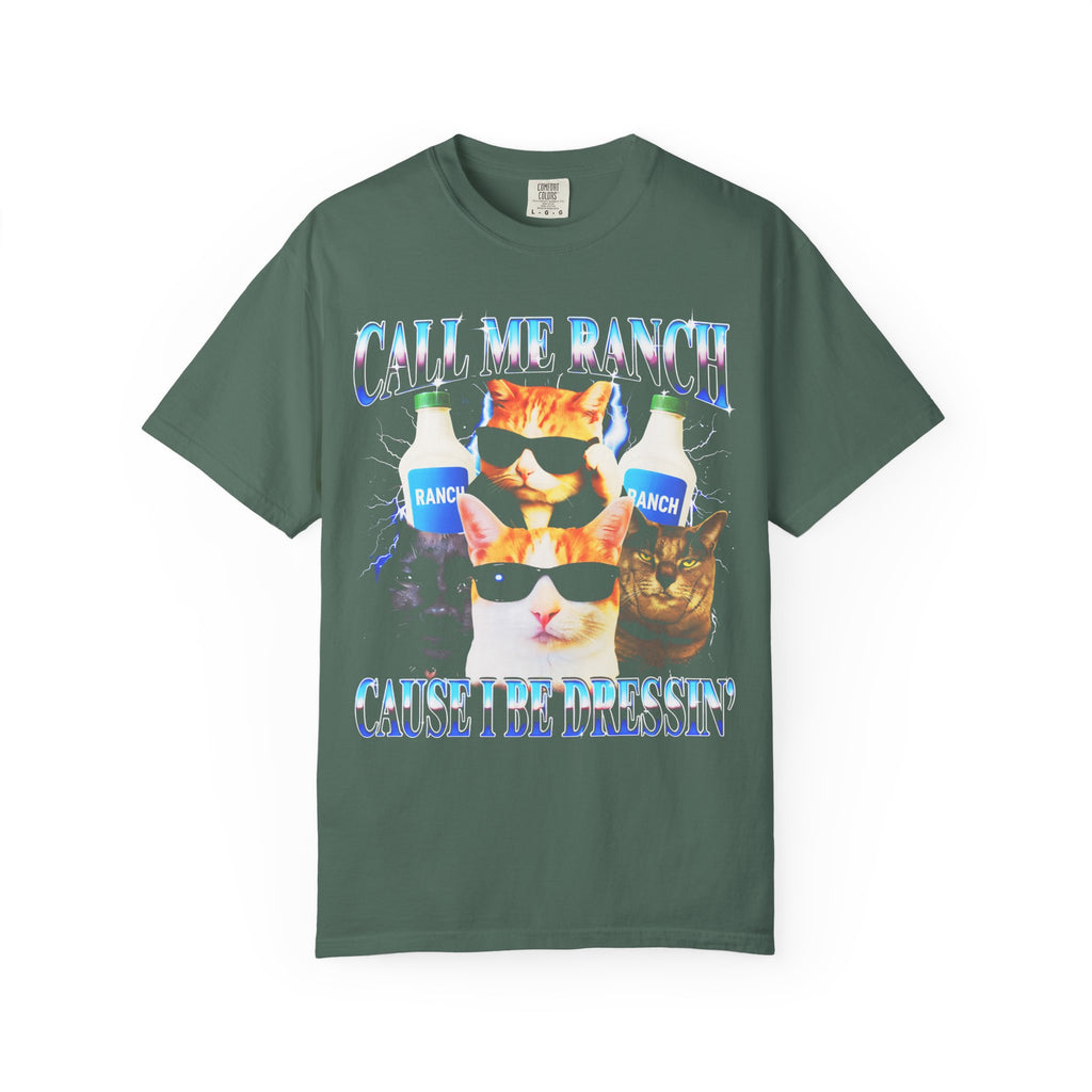 Call Me Ranch Cause I Be Dressin Classic Tee | Funny Meme Gift