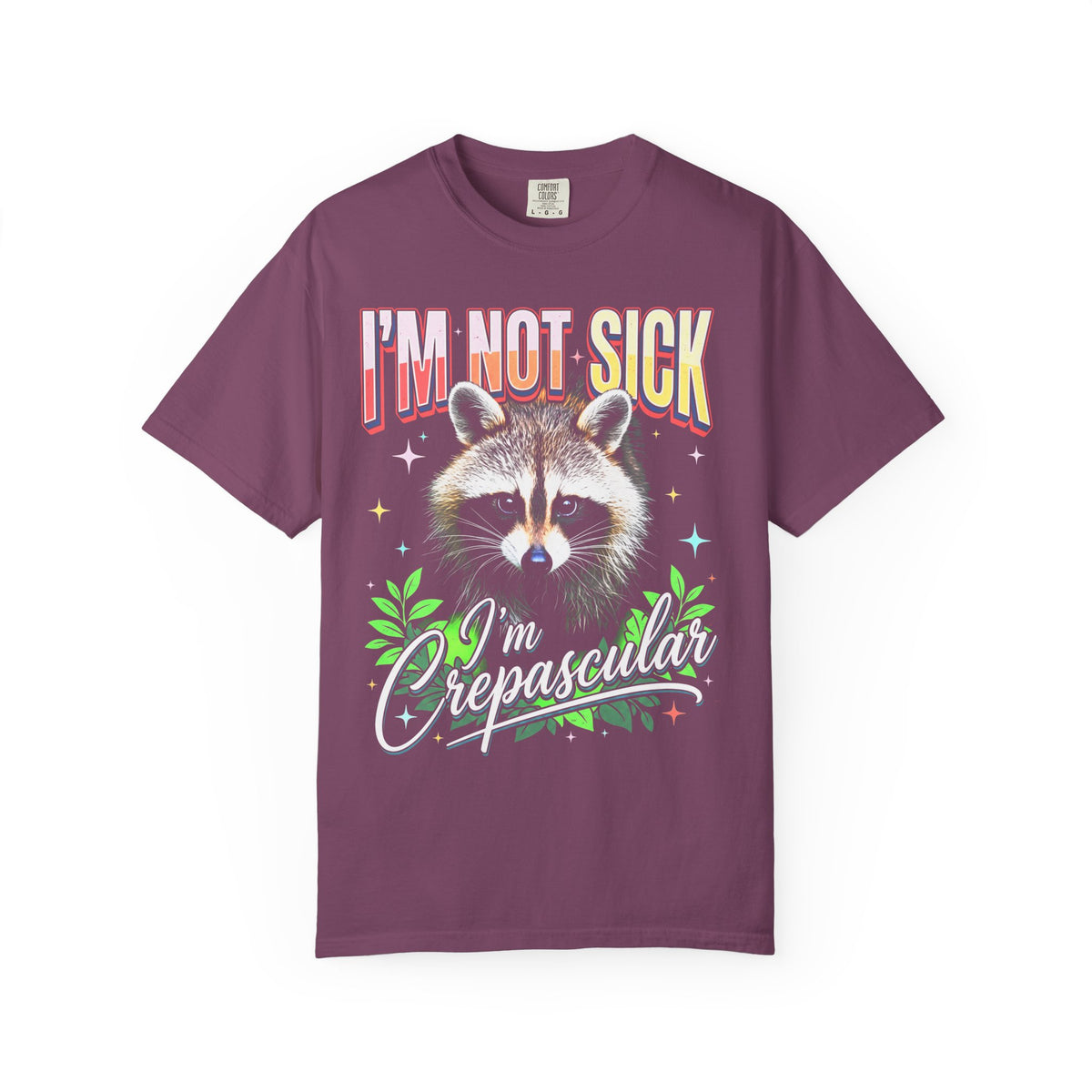 Im Not Sick Crepuscular Raccoon Classic Tee | 90s Retro Graphic