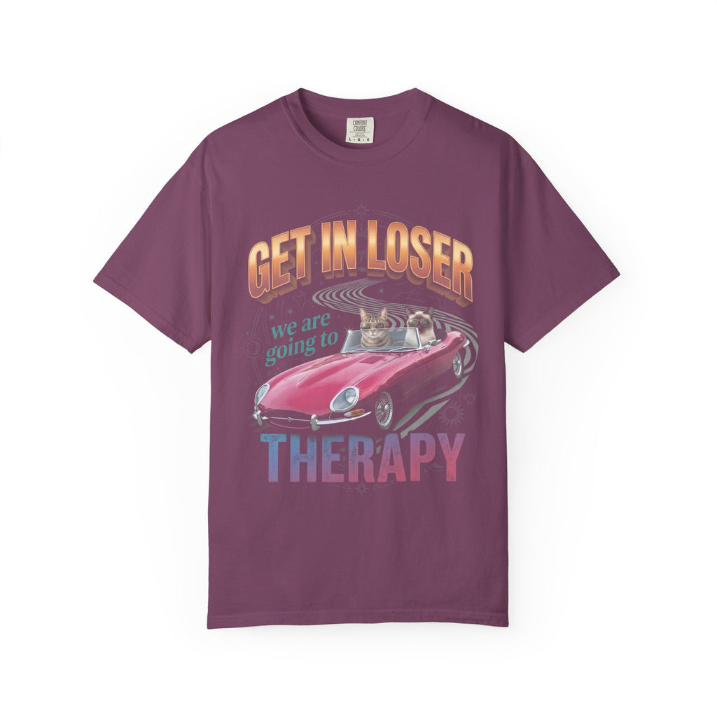 Get In Loser Therapy Classic Tee | Two Cats | Mental Health