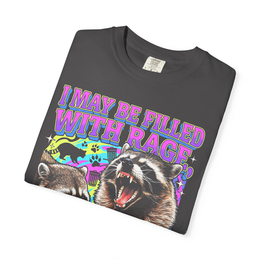I May Be Filled With Rage Classic Tee | Raccoon Meme Gift