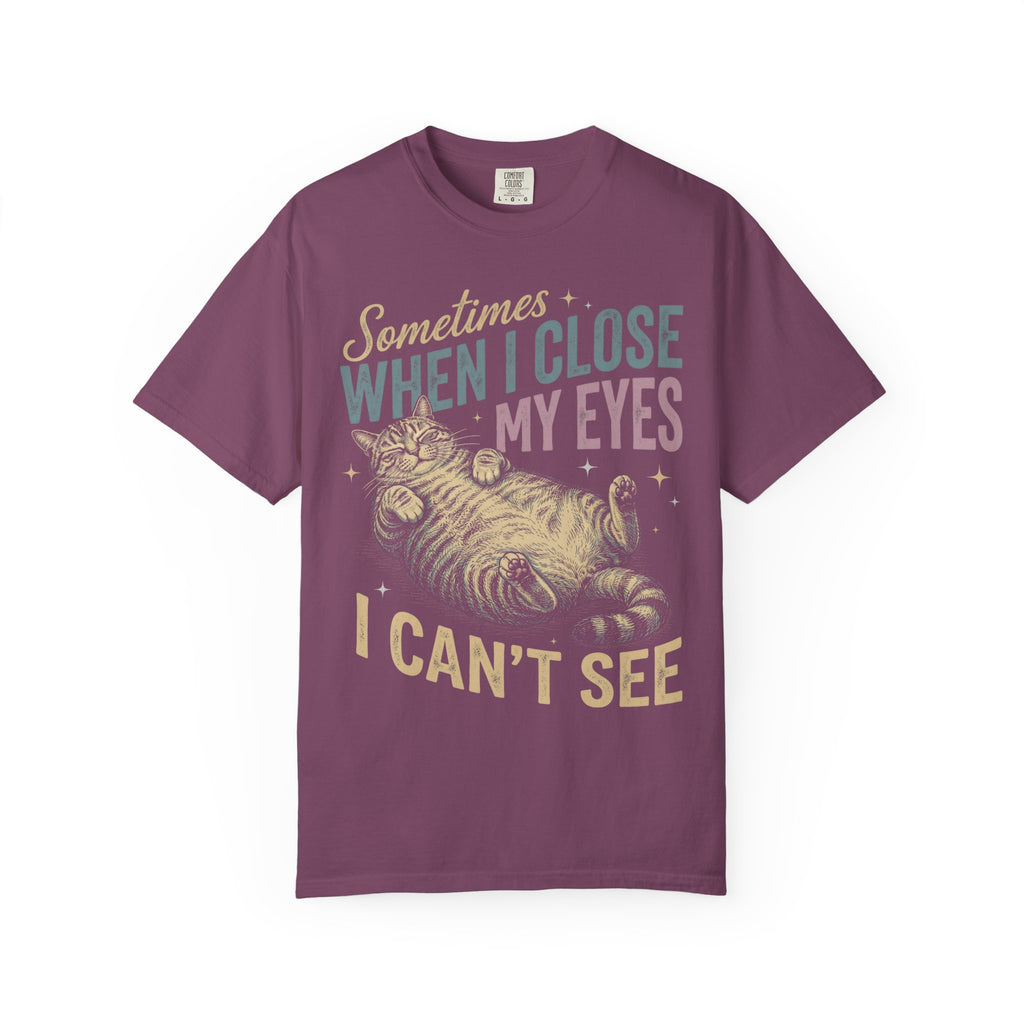 When I Close My Eyes Classic Tee | Funny Cat | Relatable