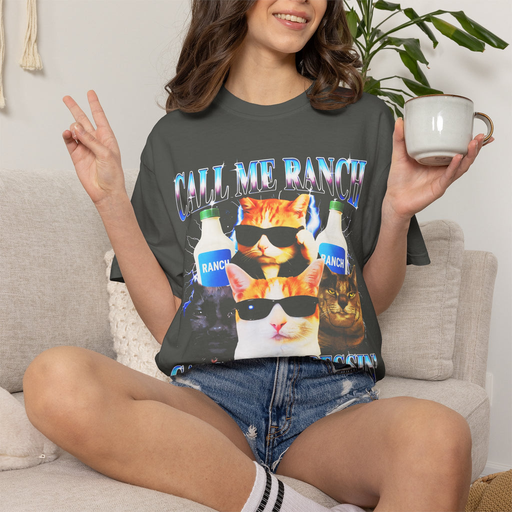 Call Me Ranch Cause I Be Dressin Classic Tee | Funny Meme Gift