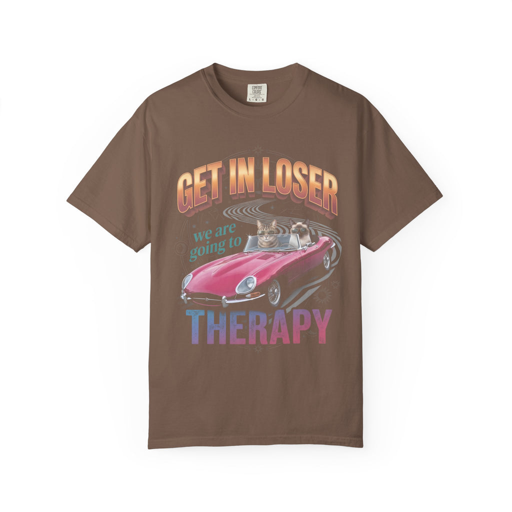 Get In Loser Therapy Classic Tee | Two Cats | Mental Health
