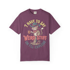 Say Weird Stuff Or I'll Explode Classic Tee | Cowboy Cat | Desert