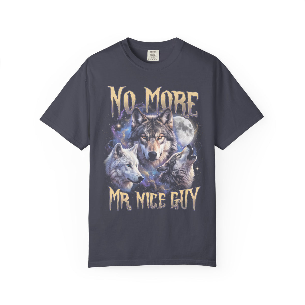 NO MORE MR. NICE GUY Classic Tee | Wolves | Cosmic Space