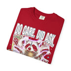 Do Care Did Ask Plus I Love You Classic Tee | Raccoon Gift