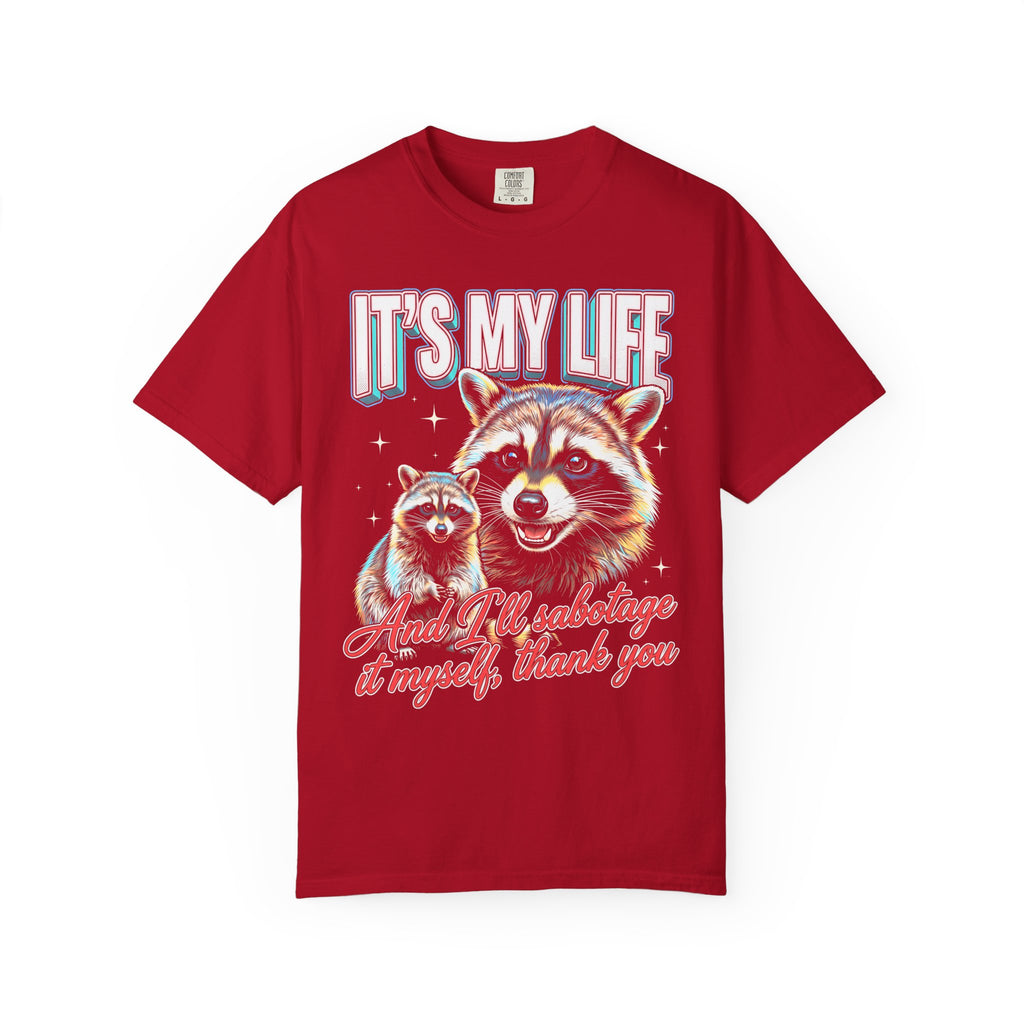 Its My Life Sabotage Myself Raccoon Classic Tee | 90s Retro
