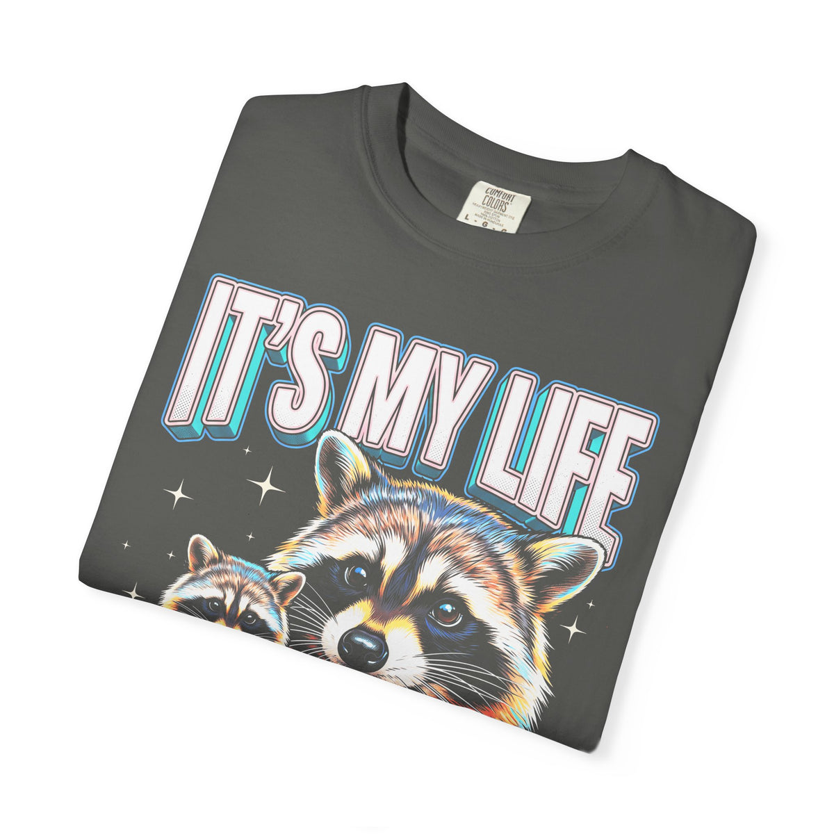 Its My Life Sabotage Myself Raccoon Classic Tee | 90s Retro