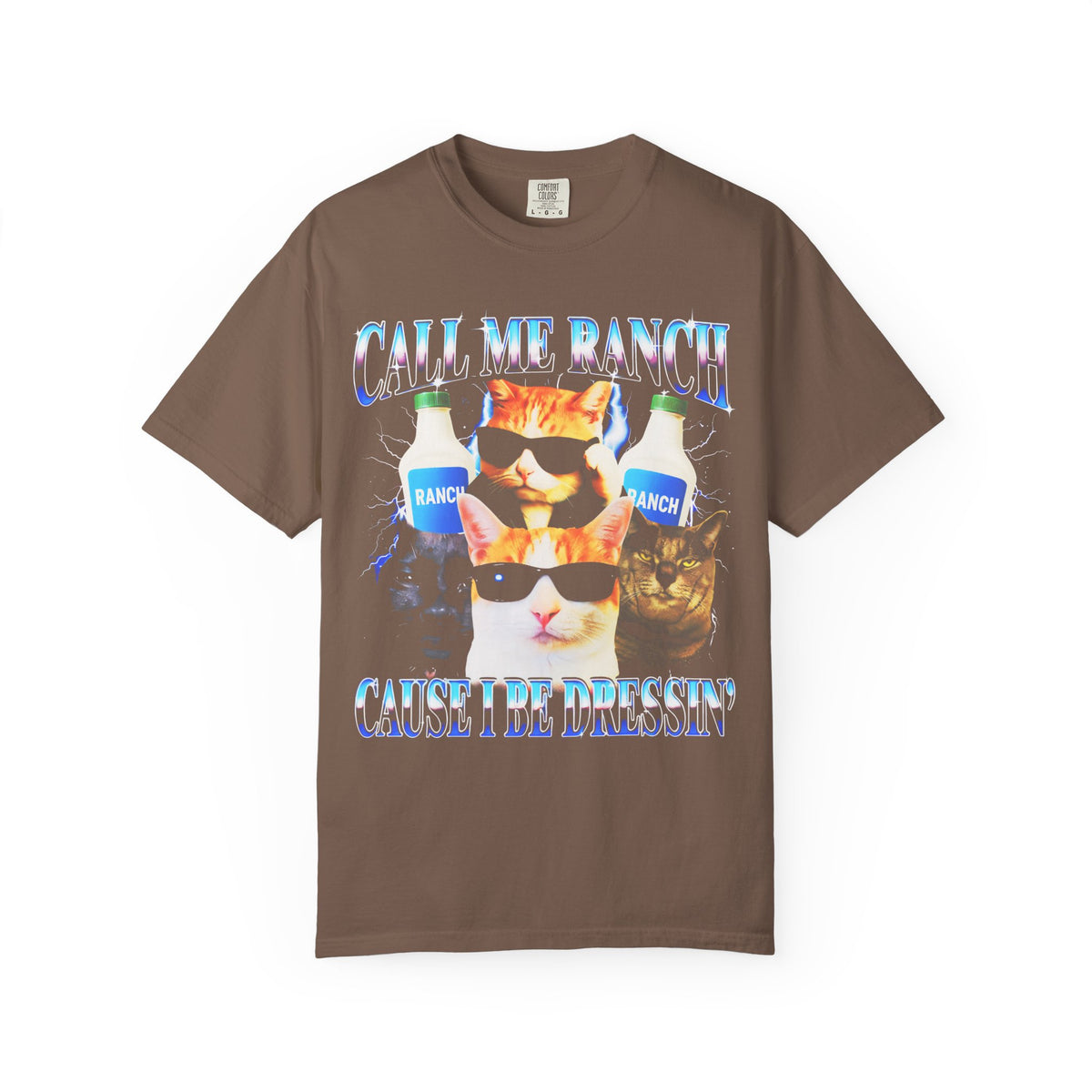 Call Me Ranch Cause I Be Dressin Classic Tee | Funny Meme Gift