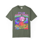 Its An Anime Thing Classic Tee | Kawaii Graphic | Otaku Gift