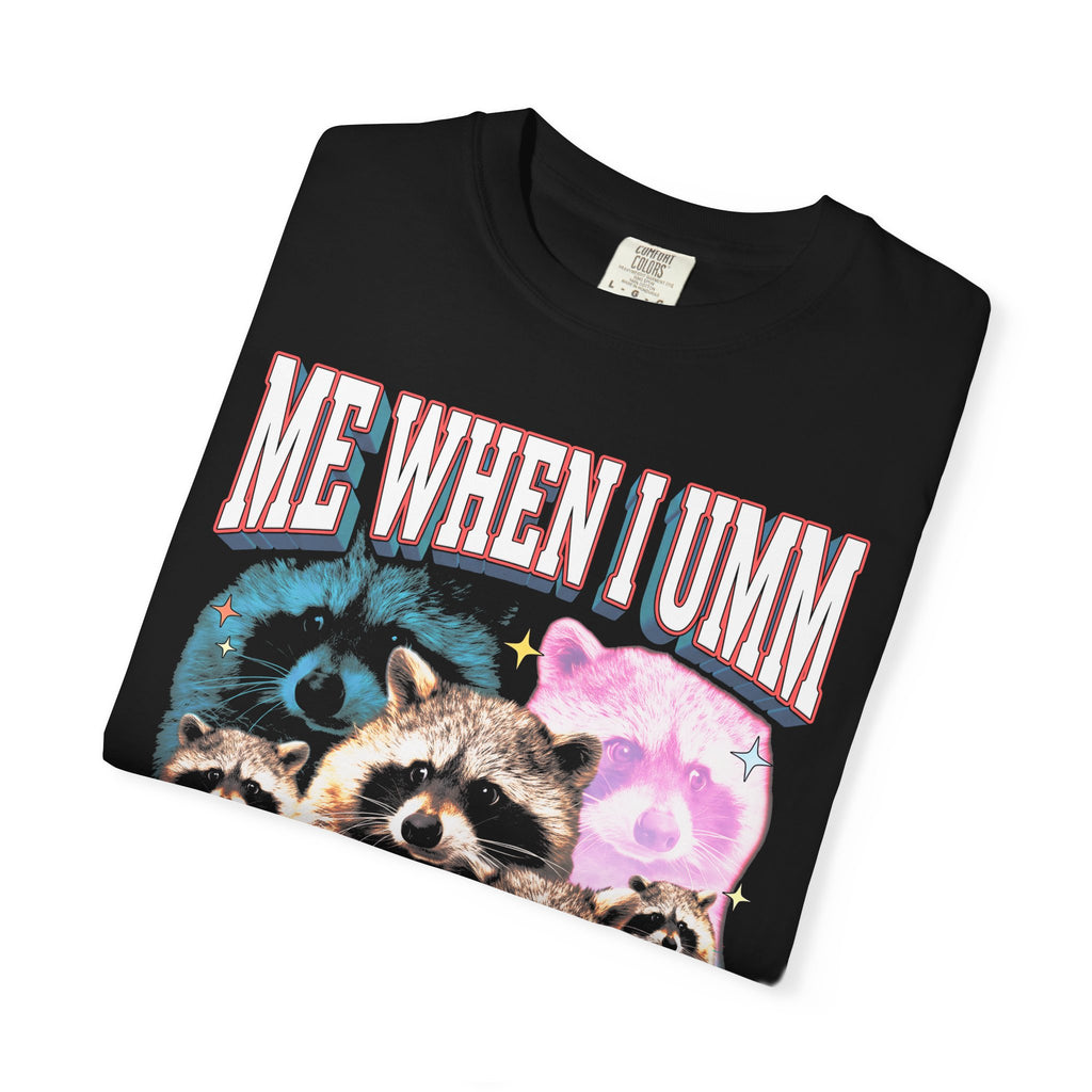 Me When I Umm Raccoon Classic Tee | Funny Meme | 90s Retro