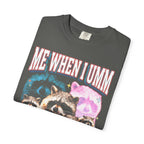 Me When I Umm Raccoon Classic Tee | Funny Meme | 90s Retro