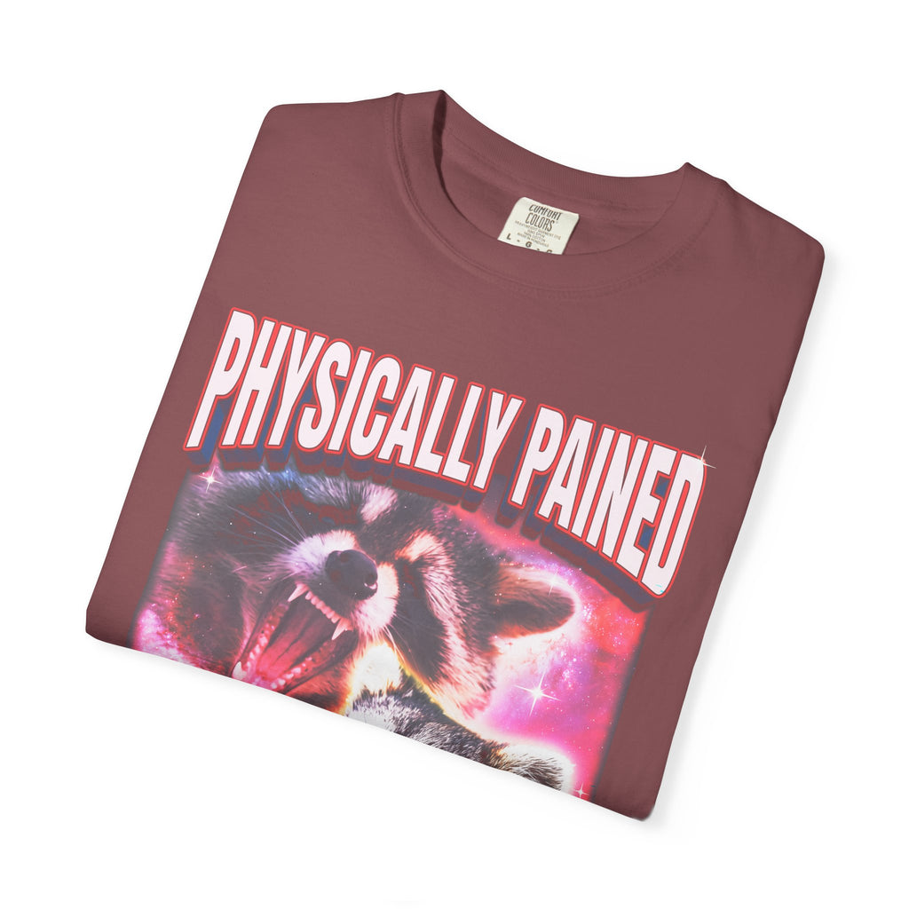 Physically Pained Mentally Drained Classic Tee | Raccoon Meme