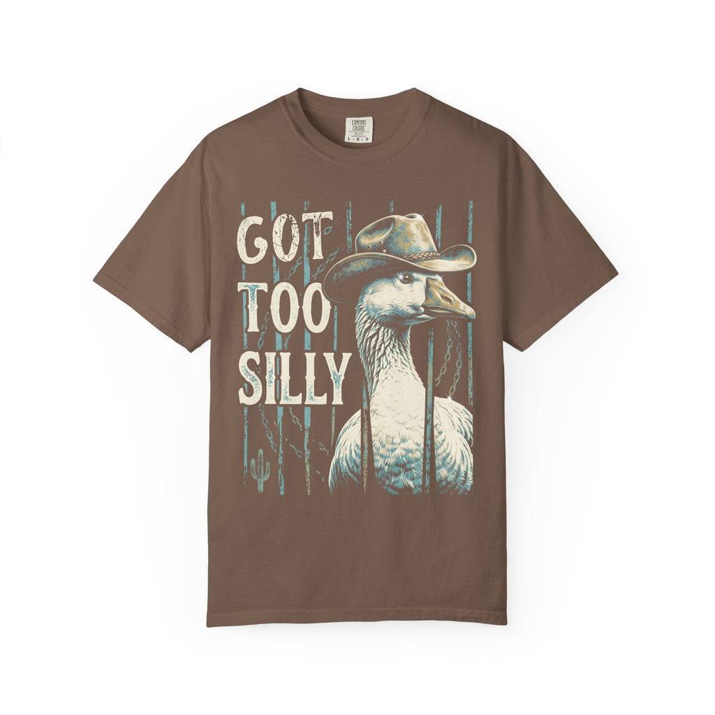 Got Too Silly Goose Classic Tee | Cowboy Western | Funny Honk