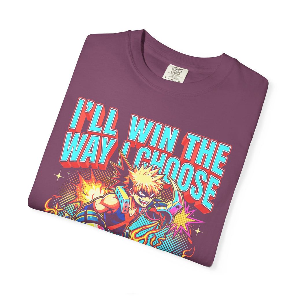 Ill Win The Way I Choose Classic Tee | Anime | Retro Manga
