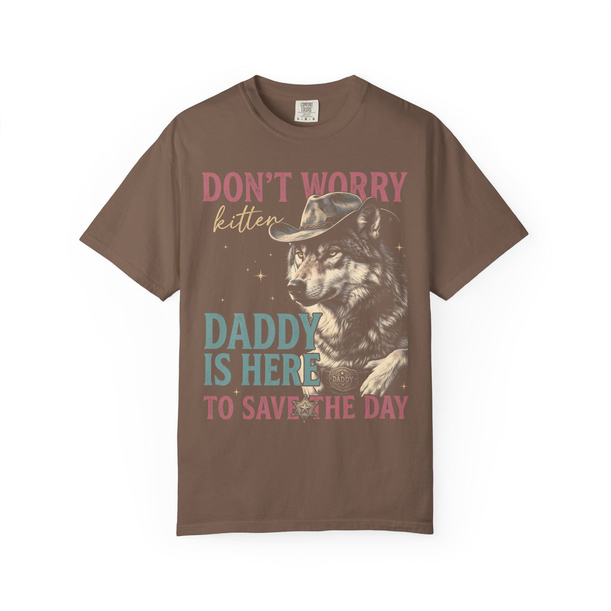 Don't Worry Kitten Classic Tee | Wolf Cowboy | Western Sheriff